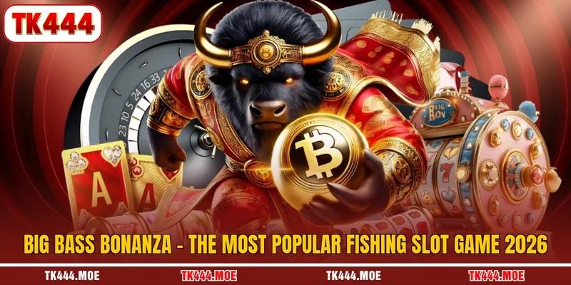 Big Bass Bonanza - The Most Popular Fishing Slot Game 2026