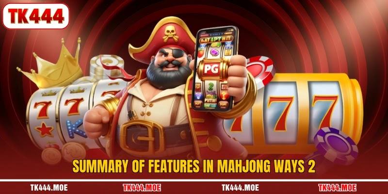 Summary of features in mahjong ways 2
